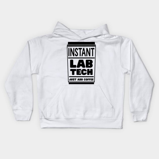 Instant lab tech, just add coffee Kids Hoodie by colorsplash